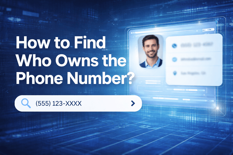 How to Find Out Who a Phone Number Belongs To