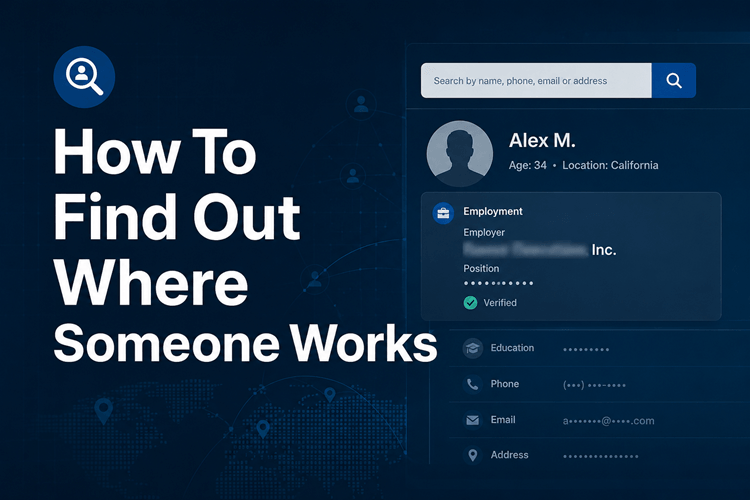 How To Find Out Where Someone Works