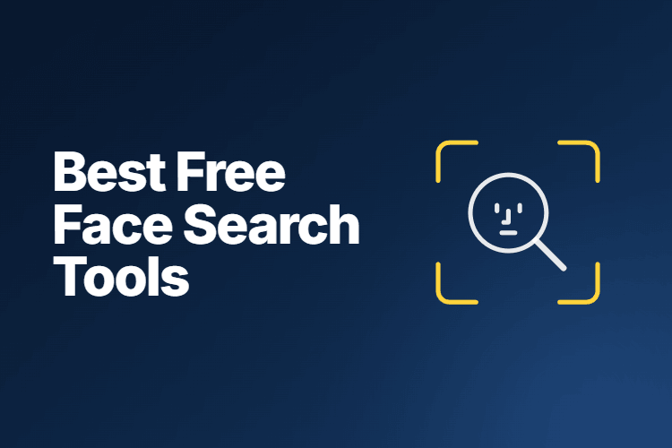 Best Free Face Search Tools for Online Facial Recognition