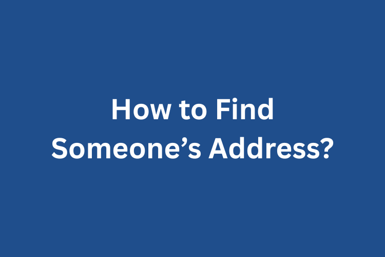 how find someones address
