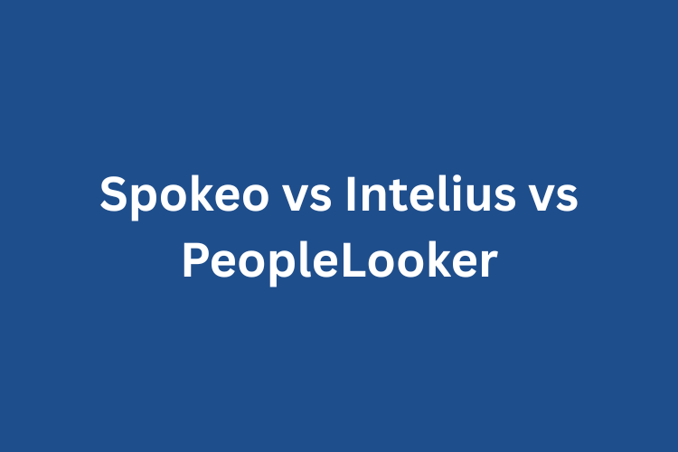 Spokeo vs Intelius vs PeopleLooker
