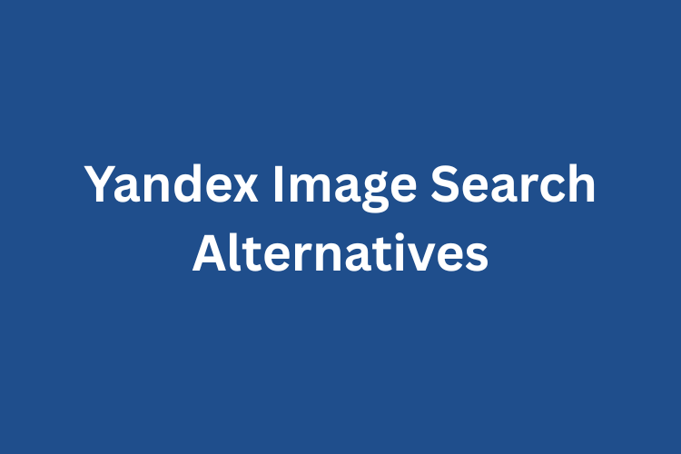 yandex image search alternatives