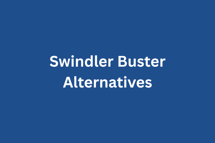 Swindler Buster Alternatives